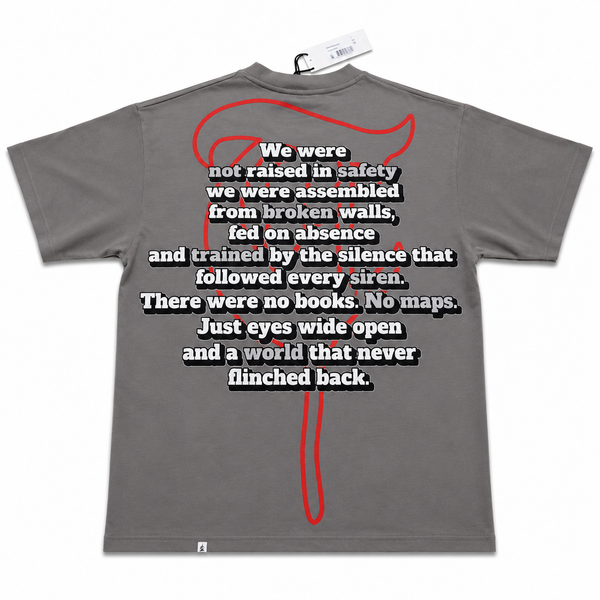 "RAISED IN RUIN" Grey Tee