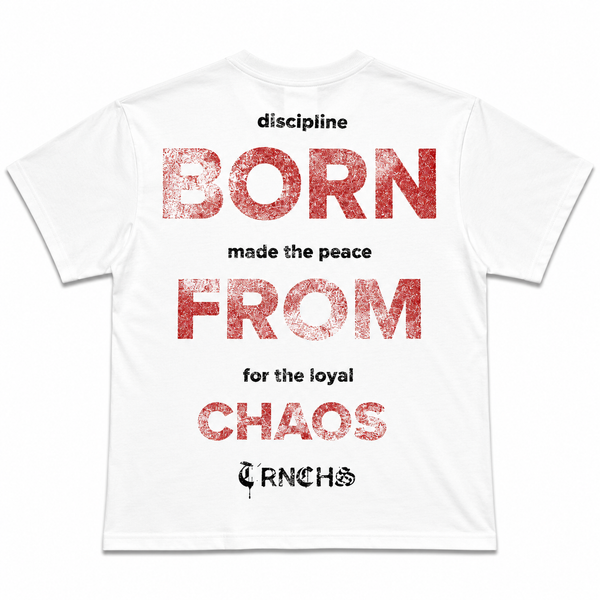"BORN FROM CHAOS" White Tee